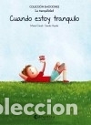 books: Cuando estoy tranquilo (r&uacute;stica) : Emociones 9 (La tranquilidad) - Mireia Canals Botines
