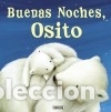 Livres: Buenas noches, osito - AA.VV