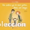 Libros: Mis padres ya no viven juntos..Ahora son amigos - Soro Sans&oacute;, Elisa; Soro Sans&oacute;, Carles