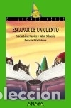 Libros: Escapar de un cuento - Concha L&oacute;pez Narv&aacute;ez - Foto 1