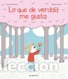 Libri: Lo que de verdad me gusta - Desbordes, Astrid