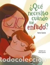 Libri: &iquest;Qu&eacute; necesito cuando me enfado? - Garc&iacute;a, Tania