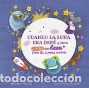 Livros: Cuando la luna era beb&eacute; y otros cuentos con beso para las buenas noches (Peque&ntilde;as manitas) -
