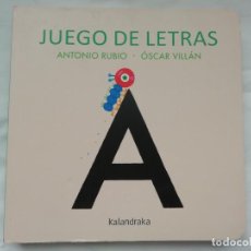 Libros: JUEGO DE LETRAS ANTONIO RUBIO - KALANDRAKA - NUEVO