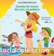 Livros: Cuentos de verano de Luc&iacute;a, mi pediatra - Aparicio, N&uacute;ria; Gal&aacute;n Bertrand, Luc&iacute;a