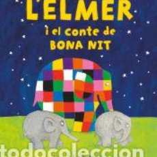 Libros: LELMER I EL CONTE DE BONA NIT (LELMER. ÀLBUM IL·LUSTRAT) - MCKEE, DAVID. Lote 362421545