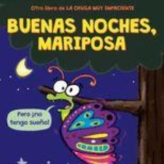 Libros: BUENAS NOCHES, MARIPOSA (GOODNIGHT, BUTTERFLY) - - BURACH, ROSS. Lote 366449091