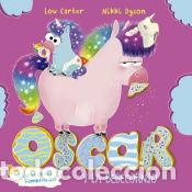 B&uuml;cher: &Oacute;scar el unicornio hambriento y la bebecornio - Carter, Lou / Dyson, Nikki