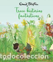 Livros: Enid Blyton. Trece historias fant&aacute;sticas - Blyton, Enid