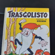 Libros: TRAGOLISTO CUENTO DE GRIMM ILUSTRACIONES M. BENEJAM, A. PÉREZ EDIT 1944 MBE. Lote 400092569