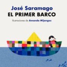 Libros: EL PRIMER BARCO - SARAMAGO, JOSÉ. Lote 402265629