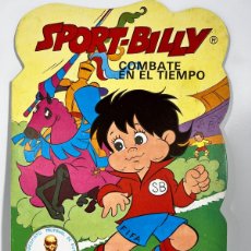 Libros: CUENTO TROQUELADO - SPORT BILLY - COMBATE EN EL TIEMPO - ESPAÑA 82