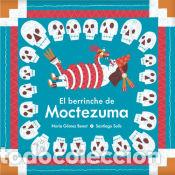 Livres: El berrinche de Moctezuma - Nuria G&oacute;mez Benet