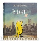 Libros: BIGU - Alexis Deacon - Foto 1