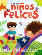 Livres: El Club de los Ni&ntilde;os Felices: Cuentos y Consejos para Aprender a Gestionar las Emociones - Equipo