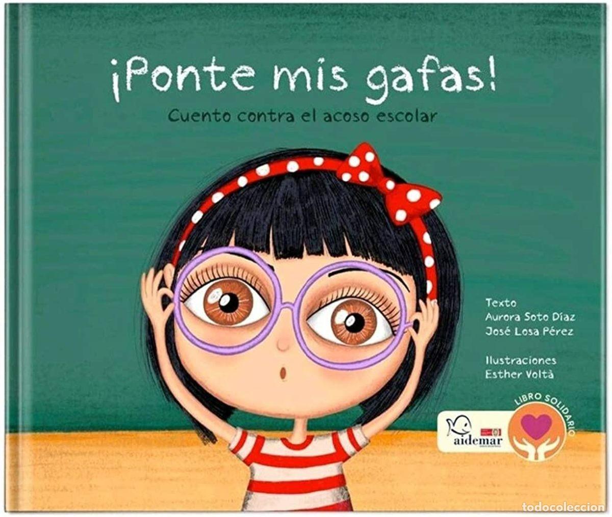 Libros: &iexcl;PONTE MIS GAFAS! - CUENTO CONTRA EL ACO - Foto 1