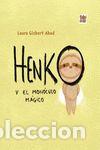 Libros: Henko y el mon&oacute;culo m&aacute;gico - Gisbert Abad, Laura - Foto 1