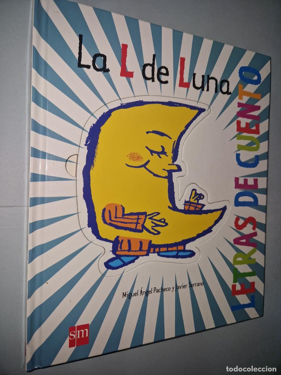 Libros: LETRAS DE CUENTO / LA L DE LUNA /SM - Foto 1