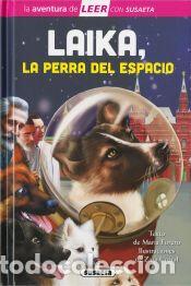 Libros: Laika, la perra del espacio - Forero, Mar&iacute;a