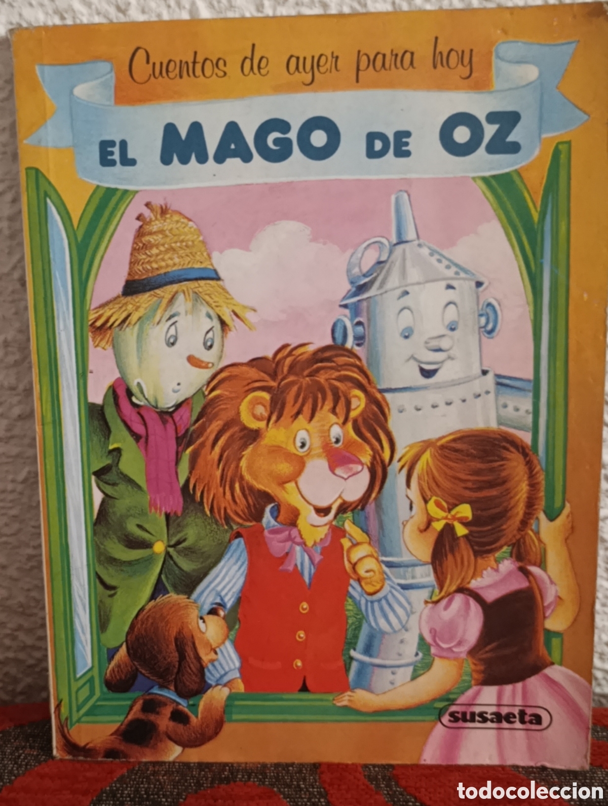 Libros: Cuento cl&aacute;sico &rdquo;El Mago de Oz&rdquo; - Serie &rdquo;Cuentos de ayer para hoy&rdquo; (Susaeta)