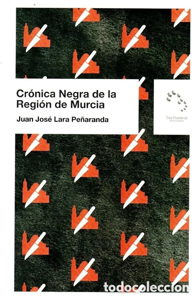 Libros: Cr&oacute;nica negra de la Regi&oacute;n de Murcia