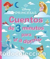 Libros: Disney. Princesas. Cuentos de 3 minutos para ir a dormir - Disney