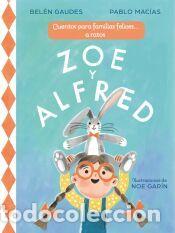 Libros: Zoe y Alfred - Gaudes, Bel&eacute;n; Macias, Pablo