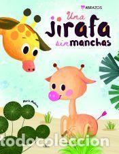 Libros: Una Jirafa sin Manchas - Equipo Editorial