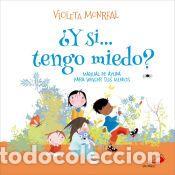 Libros: &iquest;Y si...tengo miedo? - Monreal, Violeta
