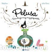 Libros: La bruja Pelusa, 1. Pelusa, una bruja muy muy peque&ntilde;ita - Sibylline