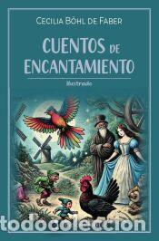 Libros: Cuentos de encantamiento - B&ouml;hl de Faber, Cecilia
