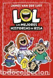 Libros: LOL. Las mejores historias de risa - Van Der Lust, James