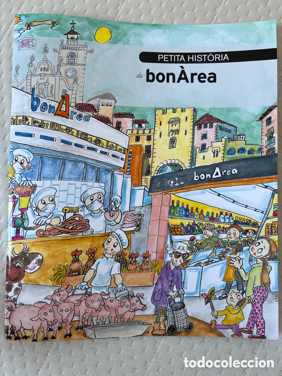 Libros: LLIBRE. Petita hist&ograve;ria de bonArea. Pilarin Bay&eacute;s.