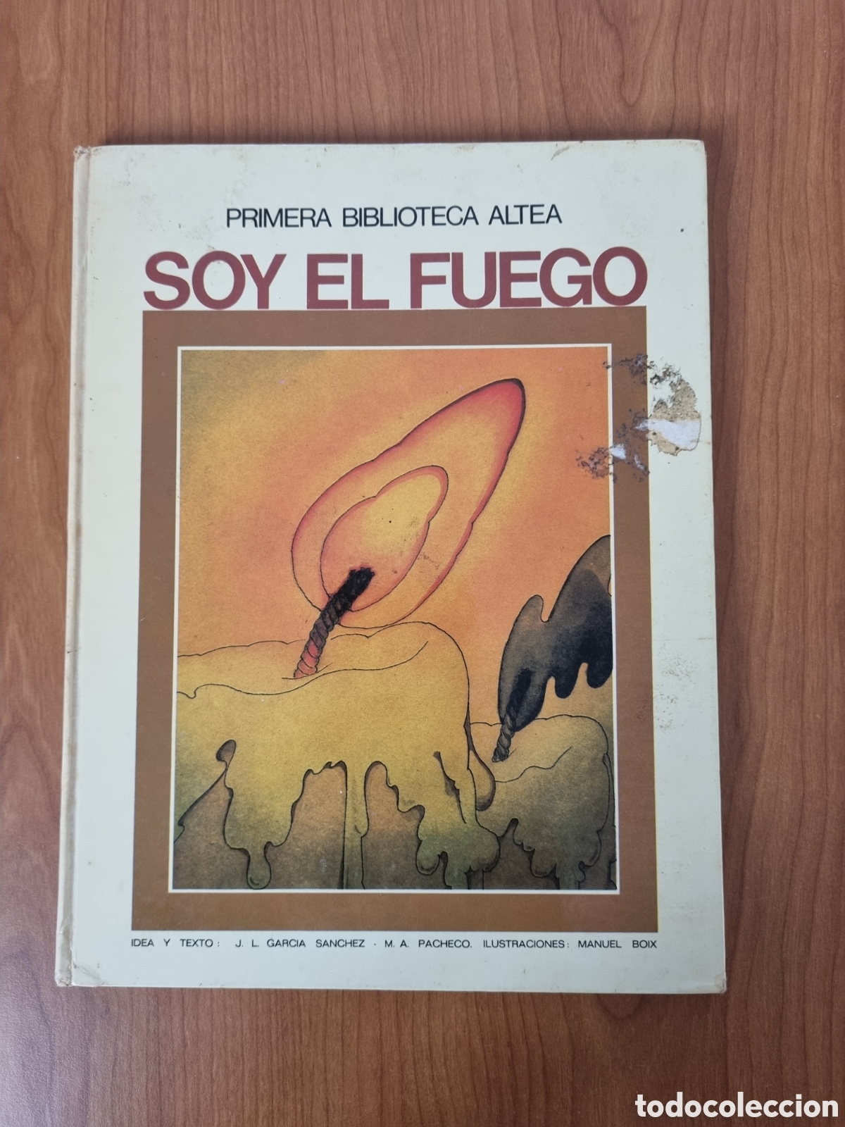 Libros: Primera Biblioteca Altea. Soy el Fuego.