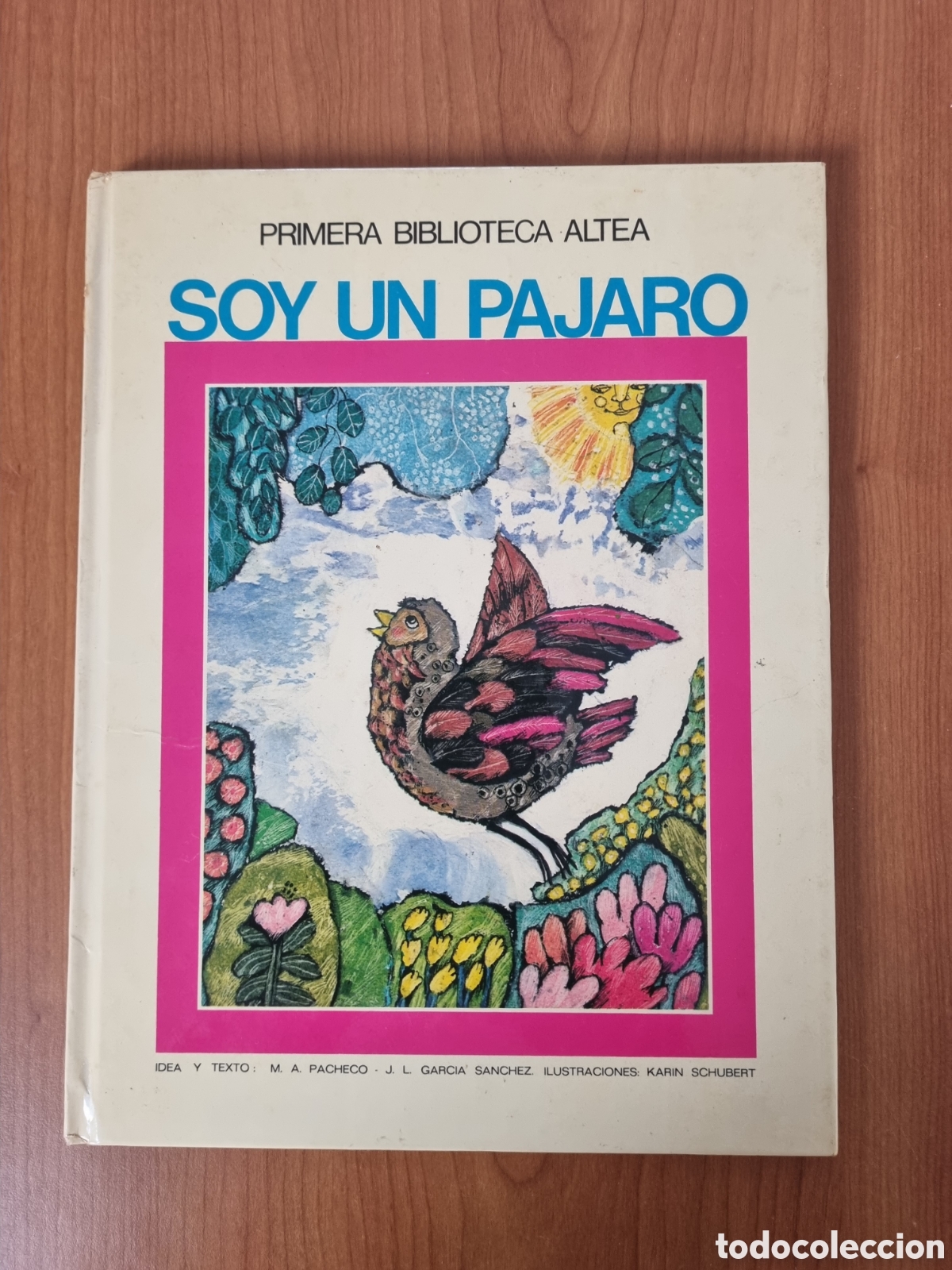 Libros: Primera Biblioteca Altea. Soy un P&aacute;jaro.