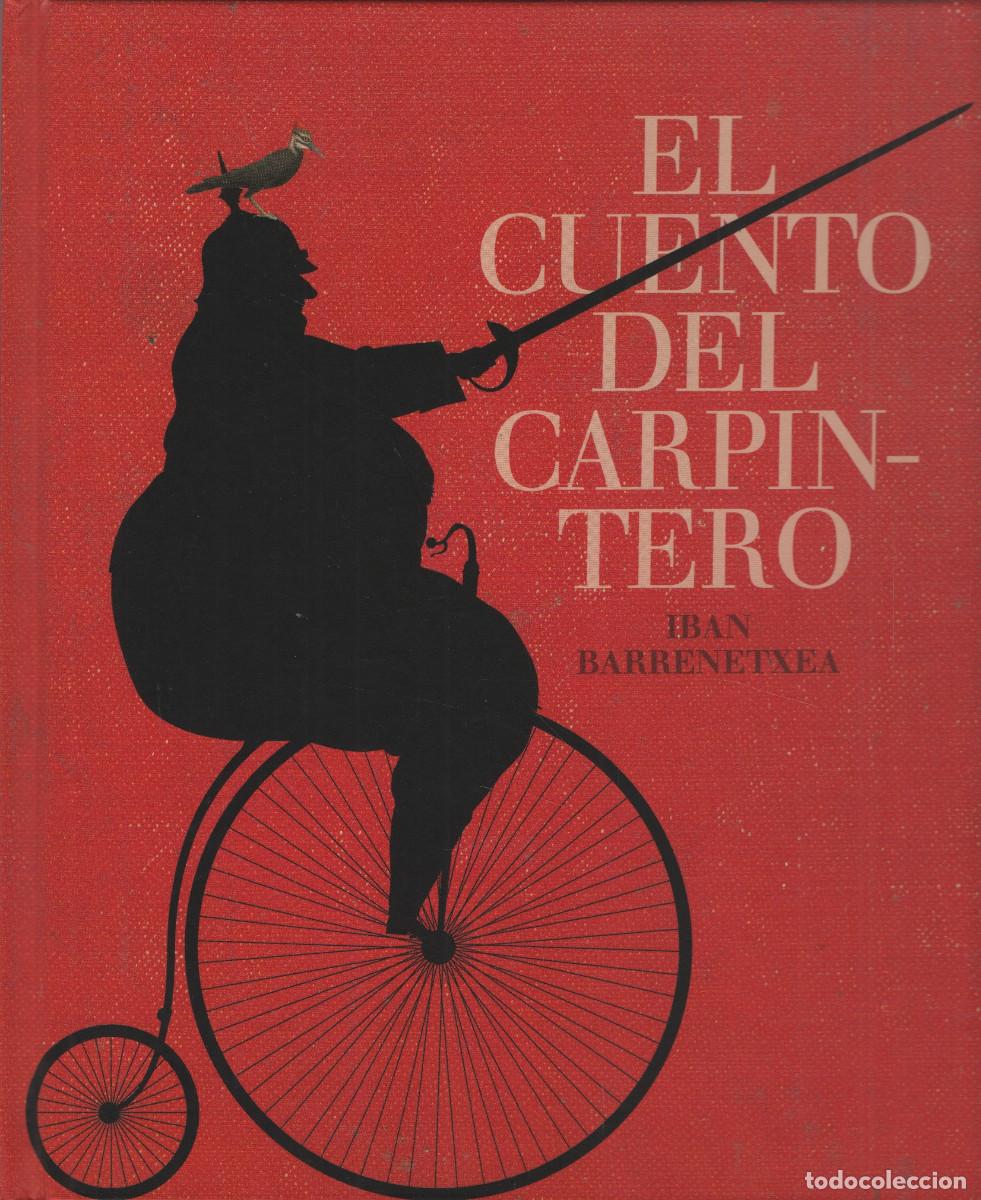 Libros: El cuento del carpintero. Iban Barrenetxea. A buen paso. 2012.