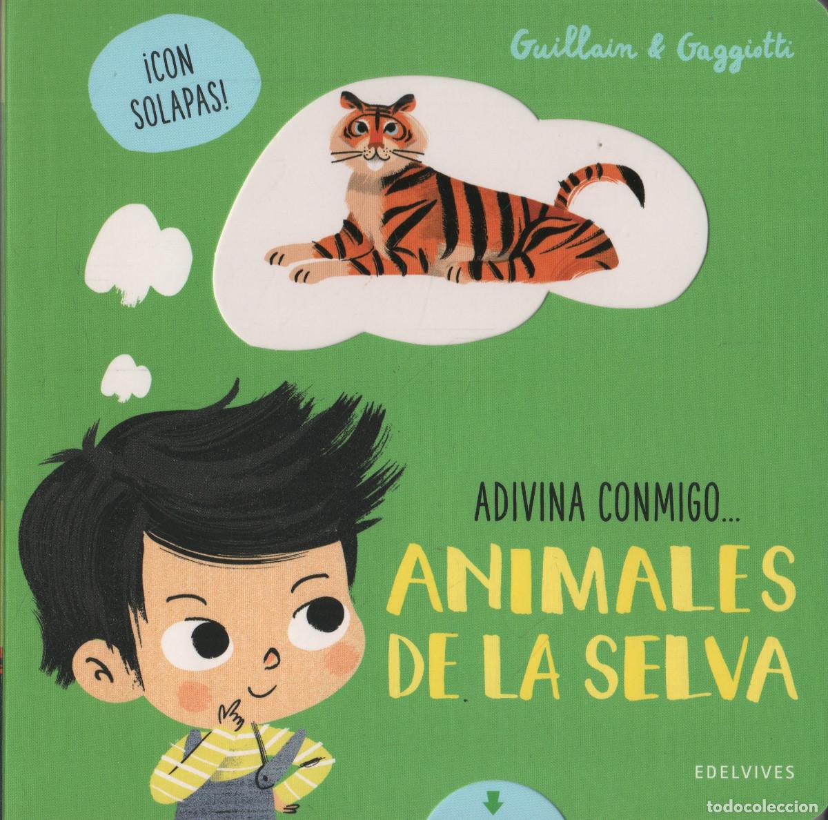Libros: Adivina conmigo...Animales salvajes.Guillain & Gaggiotti. Edelvives. 2020.