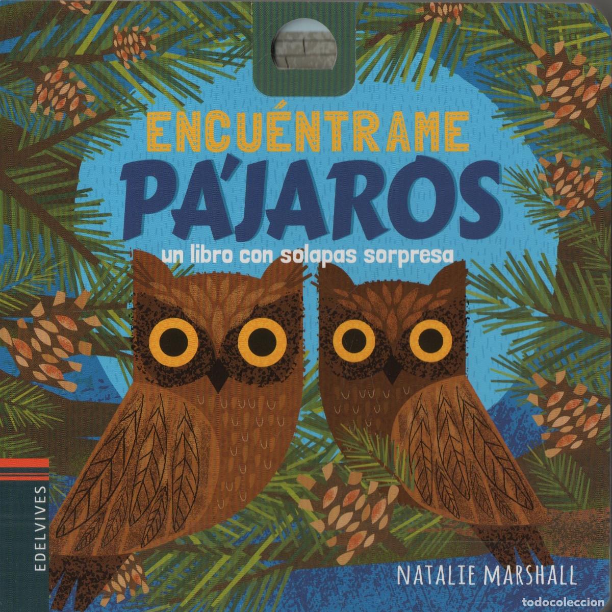Libros: Encu&eacute;ntrame p&aacute;jaros. Natalie Marshall. Edelvives. 2020.