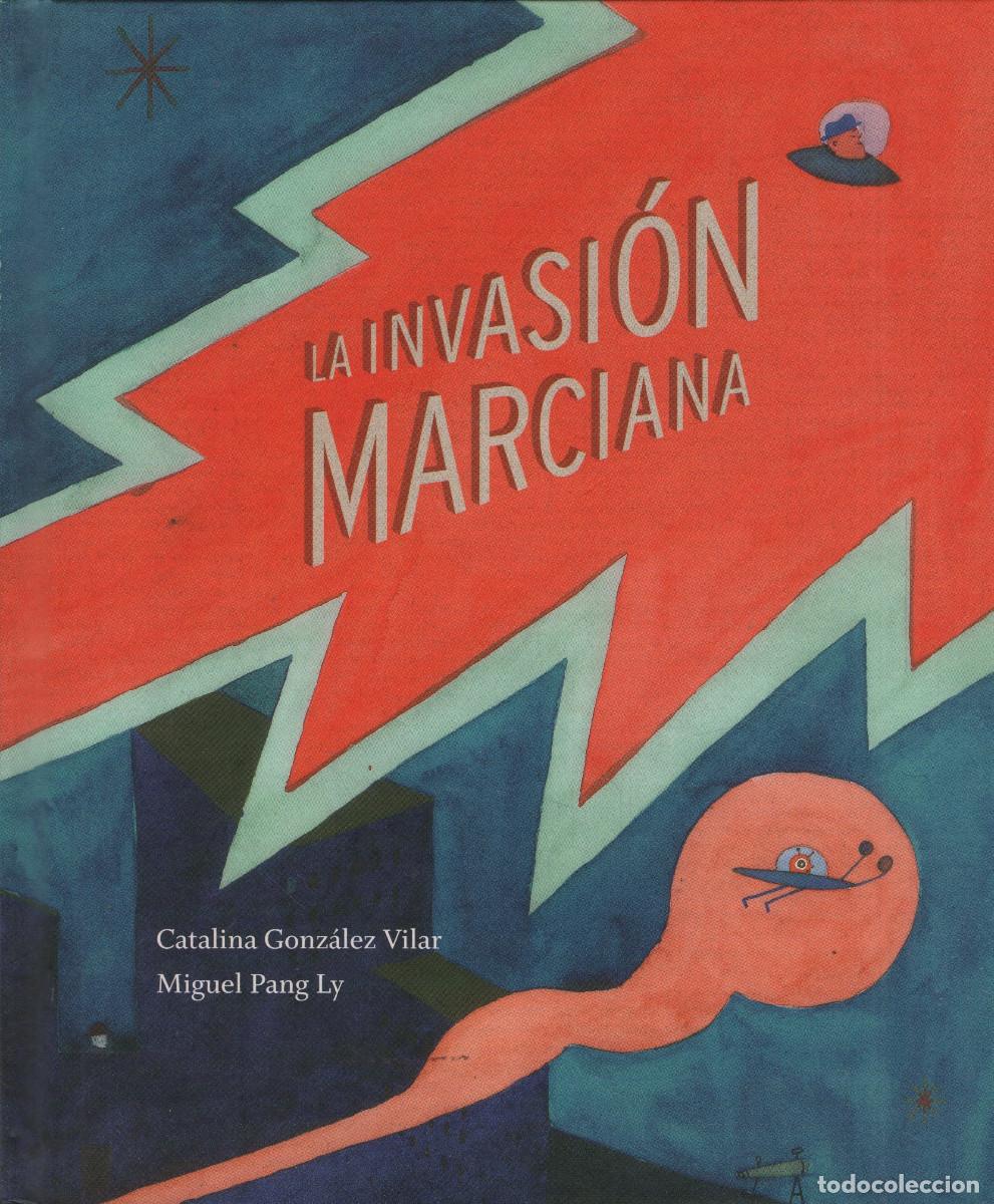 Libros: La invasi&oacute;n marciana. Catalina Gonz&aacute;lez Vilar. A buen paso. 2014.