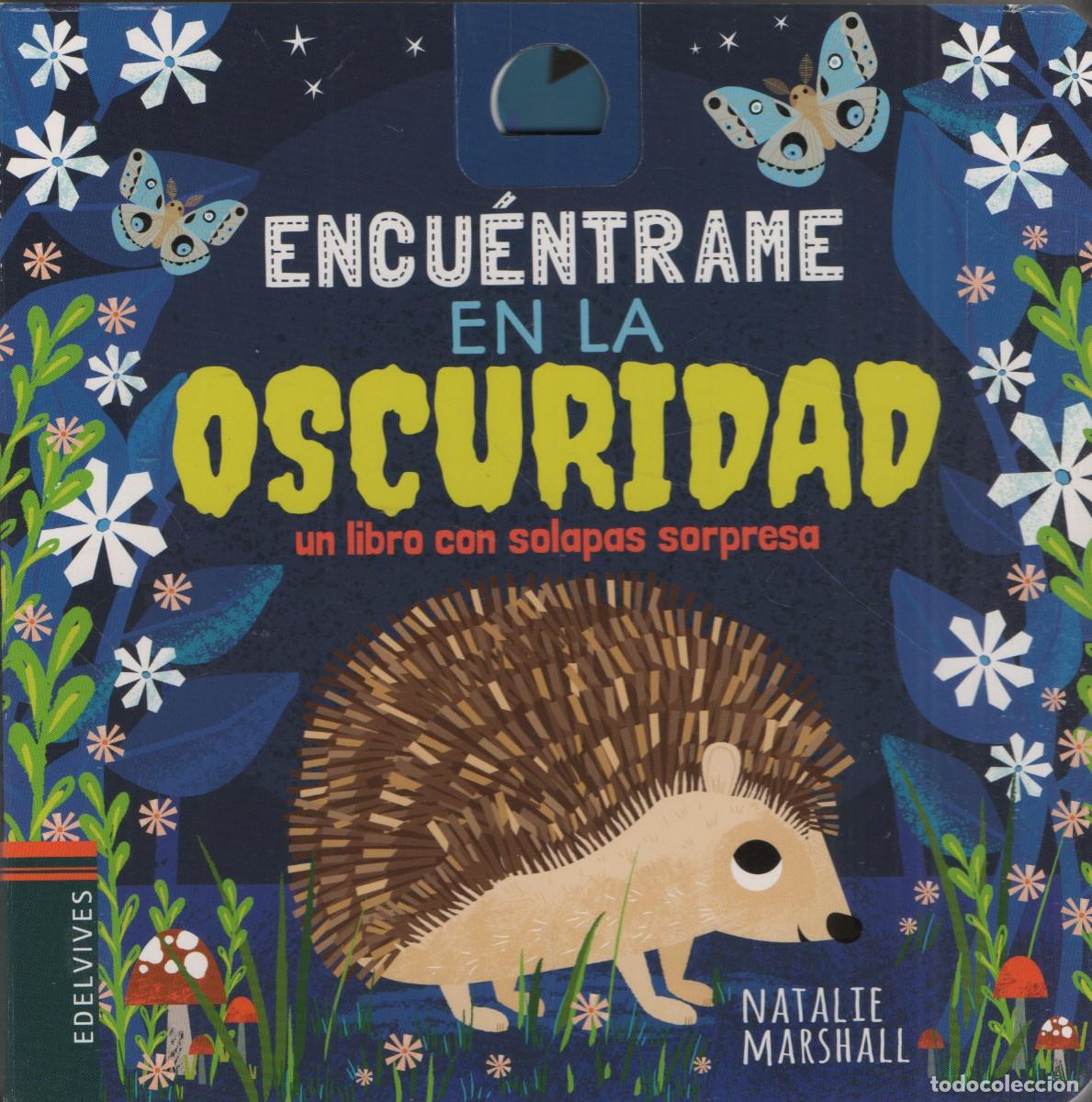 Libros: Encu&eacute;ntrame en la oscuridad. Natalie Marshall. Edelvives. 2020.