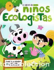 Libros: El Club de los Ni&ntilde;os Ecologistas: Cuentos y Consejos para Cuidar la Naturaleza - Equipo Editorial