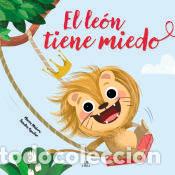 Libros: El Le&oacute;n Tiene Miedo - Ma&ntilde;eru C&aacute;mara, Mar&iacute;a