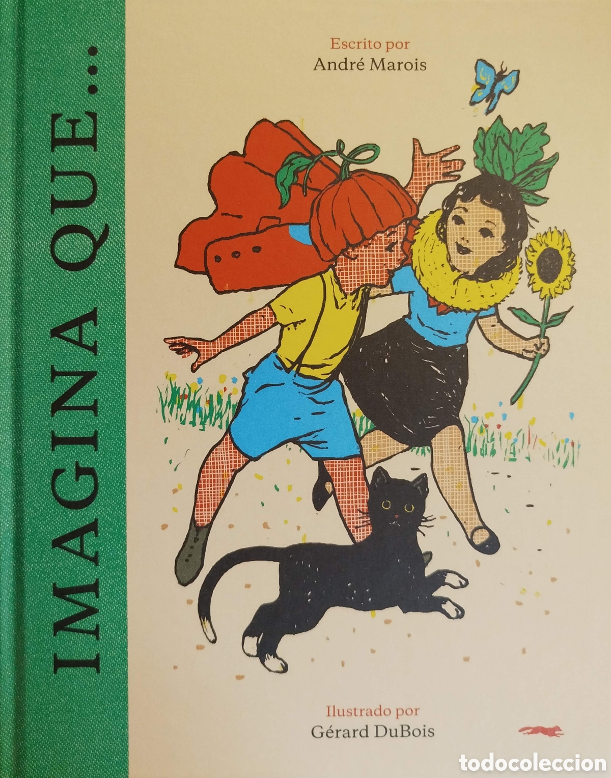 Libros: Imagina que...Andr&eacute; Marois. Libros del zorro rojo. 1&ordf;edici&oacute;n. 2023.