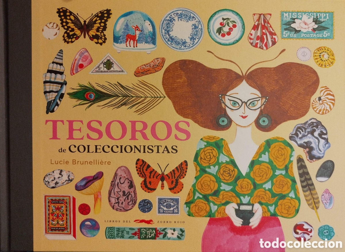 Libros: Tesoros de coleccionistas. Lucie Brunelli&egrave;re. Libros del zorro rojo. 1&ordf;edici&oacute;n. 2022.