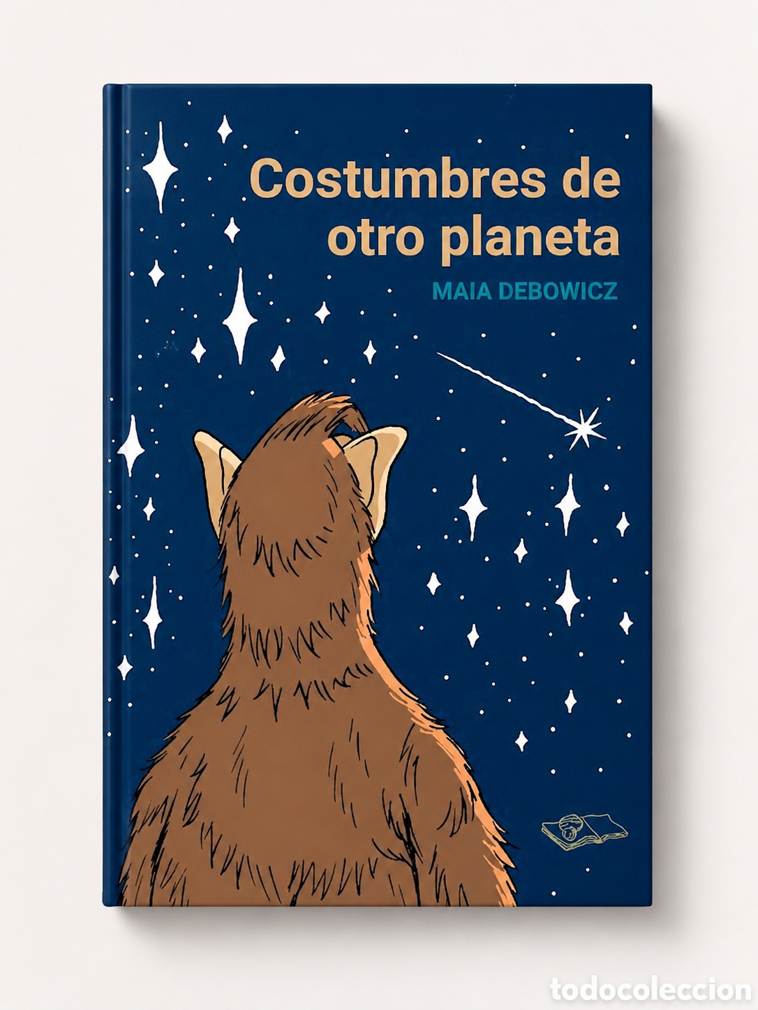 Libros: MAIA DEBOWICZ &ndash; COSTUMBRES DE OTRO PLANETA &ndash; EDITORIAL MUCHAS NUECES &ndash; LDM