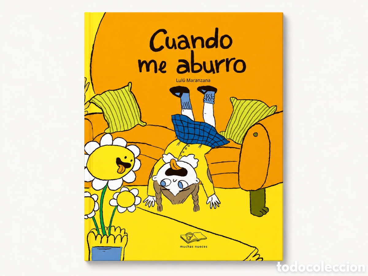 Libros: LUL&Uacute; MARANZANA &ndash; CUANDO ME ABURRO &ndash; EDITORIAL MUCHAS NUECES &ndash; LDM