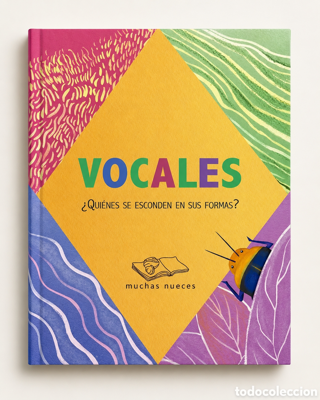 Libros: VOCALES &ndash; &iquest;QUI&Eacute;NES SE ESCONDEN EN SUS FORMAS? &ndash; EDITORIAL MUCHAS NUECES &ndash; LDM
