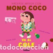 Libros: MONO COCO VA AL COLE - D&iacute;ez, Raquel