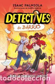 Libros: Detectives de barrio 2 - &iquest;Qui&eacute;n ha mangado el Quijote? - Palmiola, Isaac