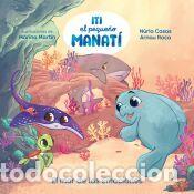 Libros: Iti, el peque&ntilde;o manat&iacute; - El mar de las emociones - Roca Santacana, Arnau; Casas (@nuriacasasc),